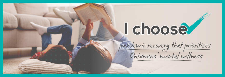 A parent and child lie on their backs reading a book. The caption reads "I choose pandemic recovery that prioritizes Ontarians' mental wellness."