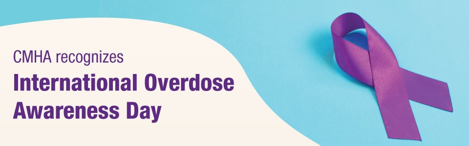 A purple ribbon beside text that reads "CMHA recognizes International Overdose Awareness Day"