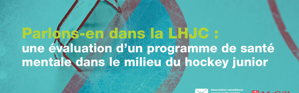 Une étude de l’Université McGill souligne les retombées d’un programme de santé mentale dans la Ligue de hockey junior canadienne