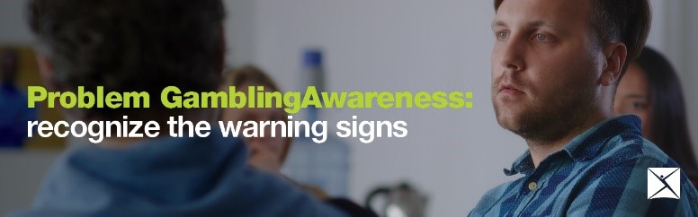 This Problem Gambling Awareness Month, recognize the warning signs to minimize negative impact