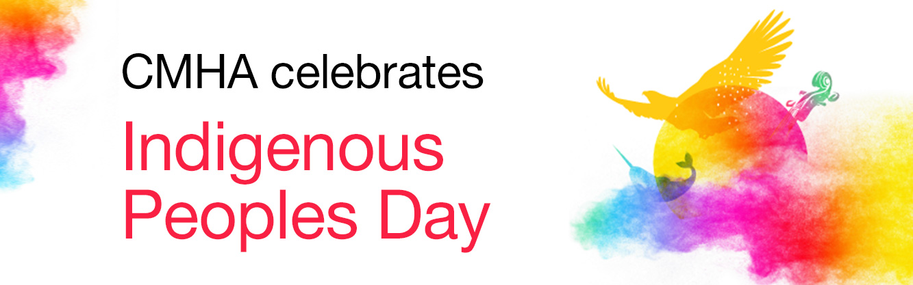 Text reads 'CMHA celebrates Indigenous Peoples Day', against a colourful depiction of an eagle to represent First Nations, the narwhal to represent Inuit and the violin to represent Métis.